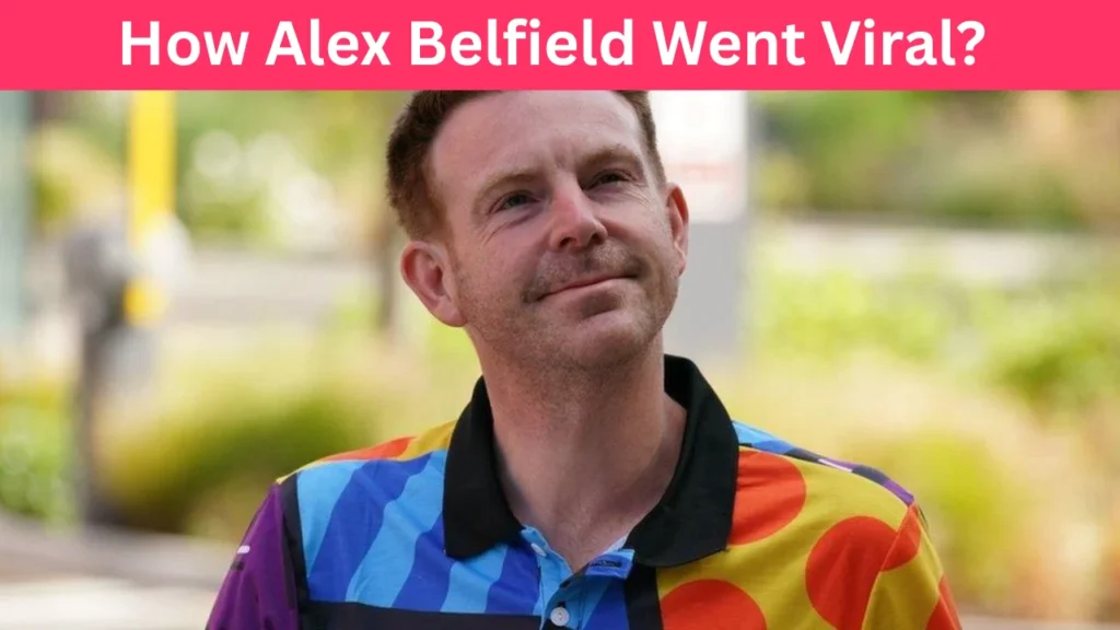 How Alex Belfield Went Viral?