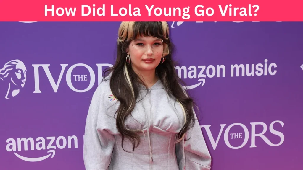 How Did Lola Young Go Viral?