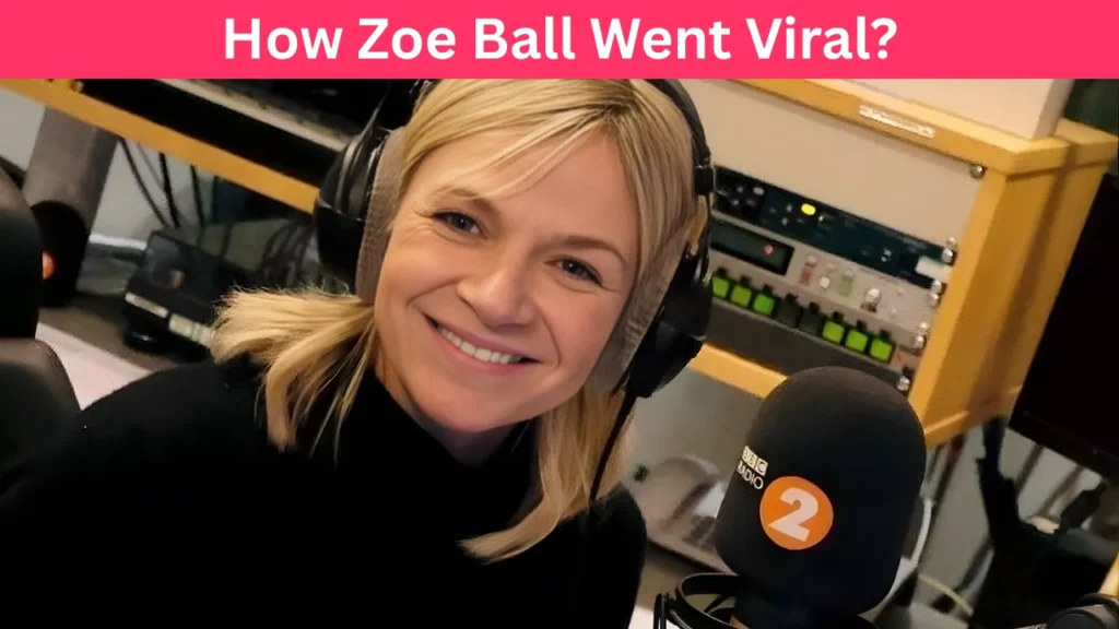 How Zoe Ball Went Viral?