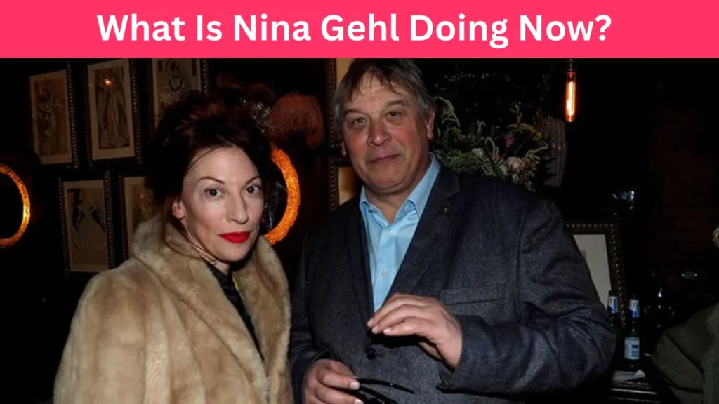 What Is Nina Gehl Doing Now?