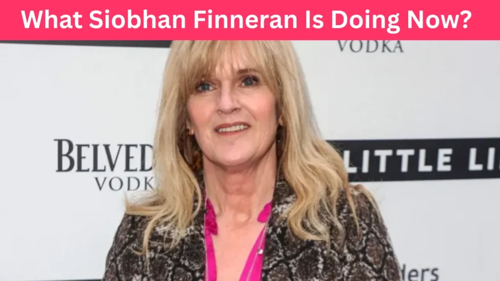 What Siobhan Finneran Is Doing Now?