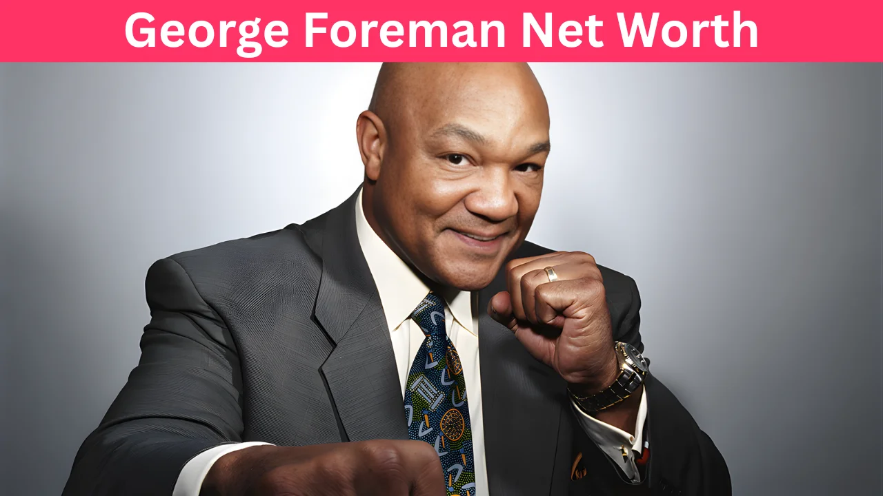 George Foreman Net Worth
