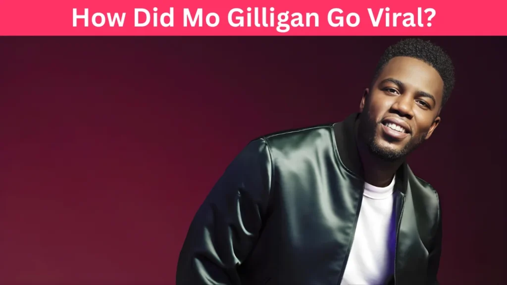 How Did Mo Gilligan Go Viral?