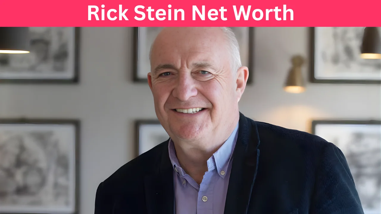 Rick Stein Net Worth