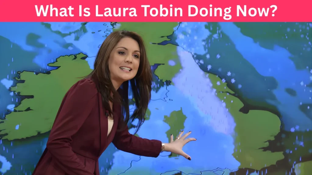 What Is Laura Tobin Doing Now?
