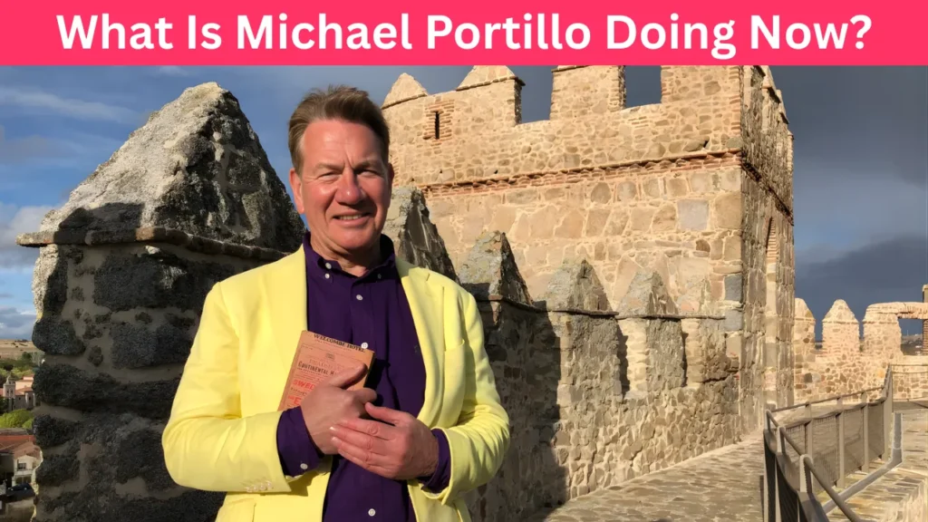What Is Michael Portillo Doing Now?