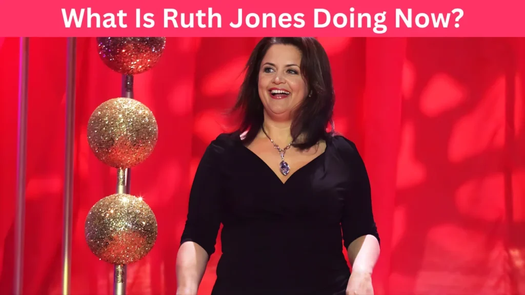 What Is Ruth Jones Doing Now?