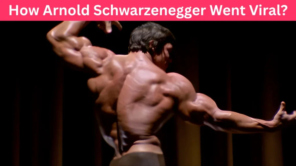 How Arnold Schwarzenegger Went Viral?