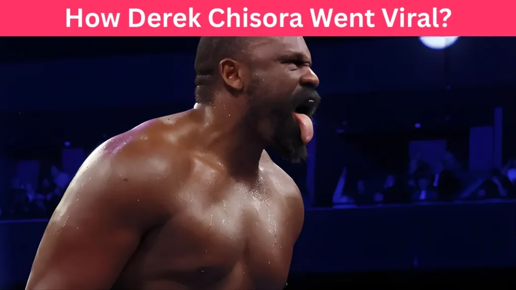How Derek Chisora Went Viral?