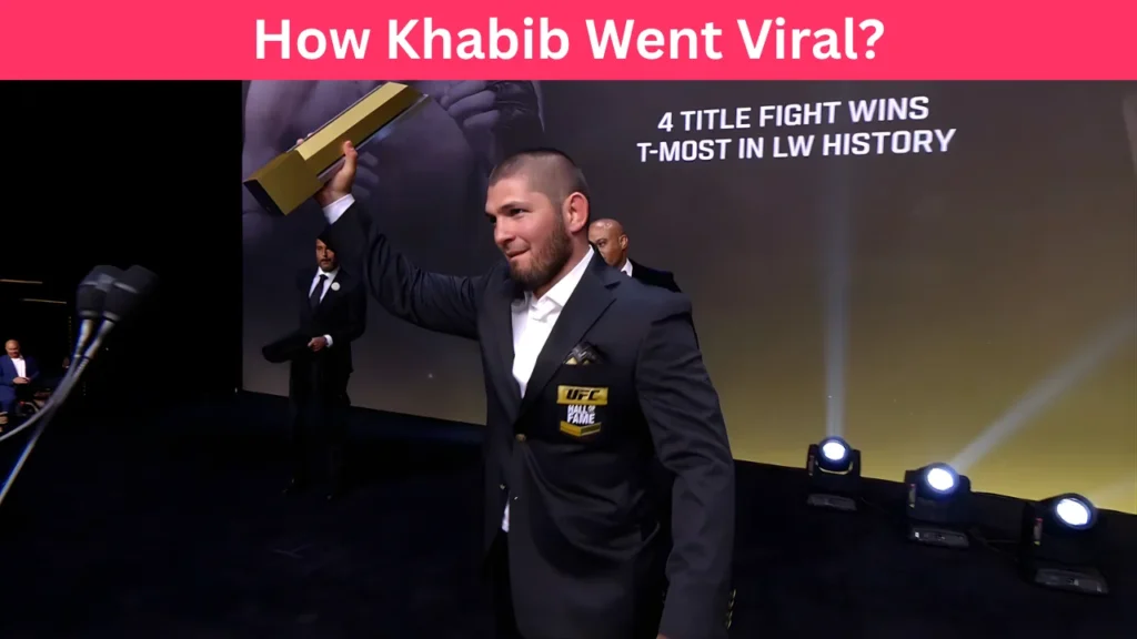 How Khabib Went Viral?