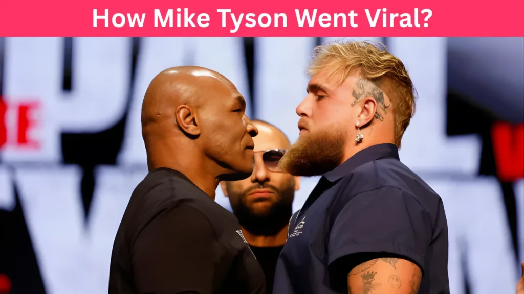 How Mike Tyson Went Viral?