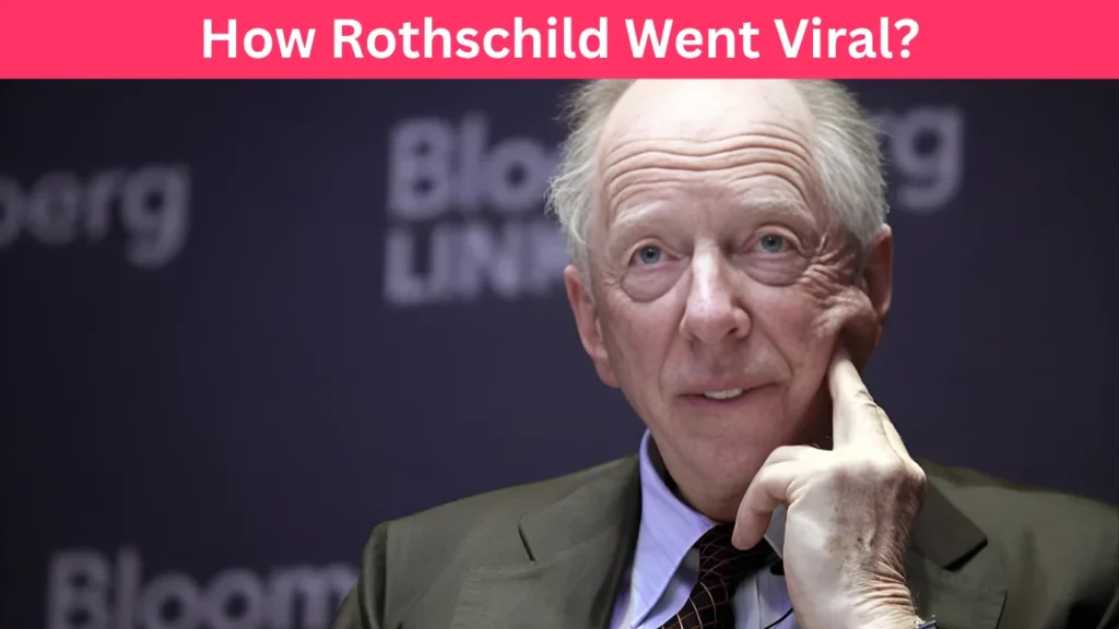 How Rothschild Went Viral?