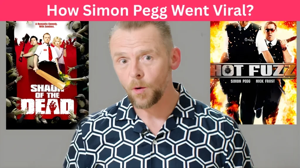 How Simon Pegg Went Viral?