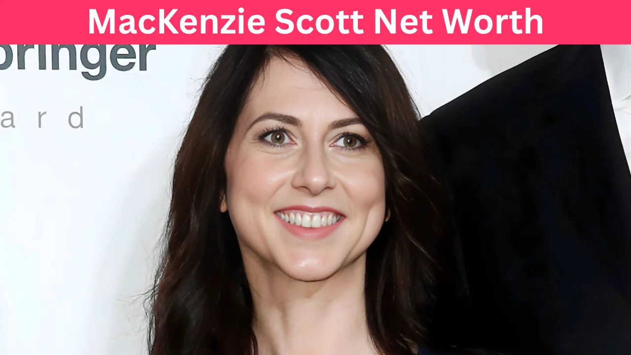MacKenzie Scott Net Worth