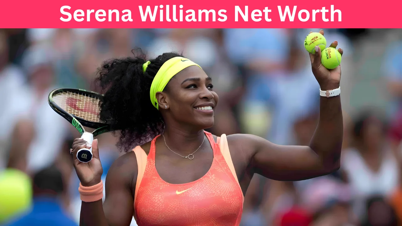 Serena Williams Net Worth