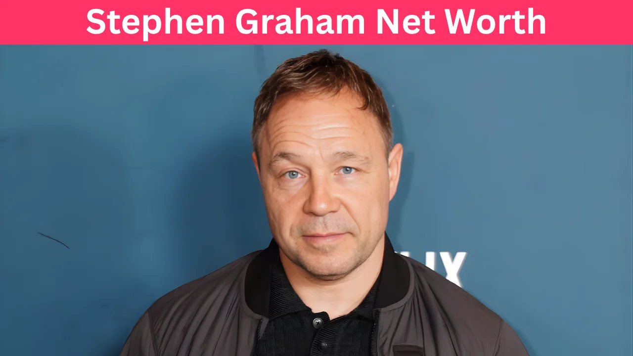 Stephen Graham Net Worth