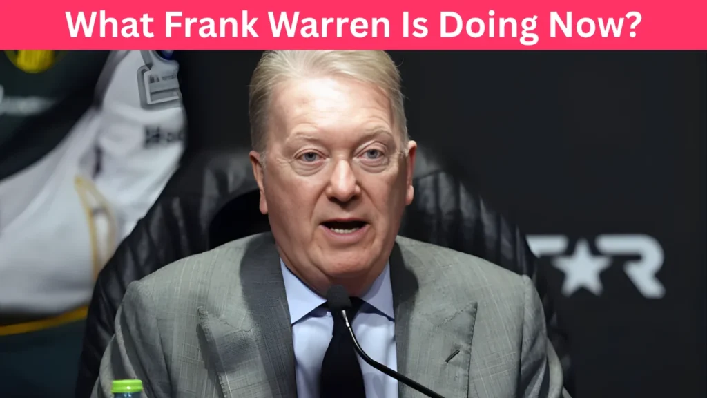What Frank Warren Is Doing Now?