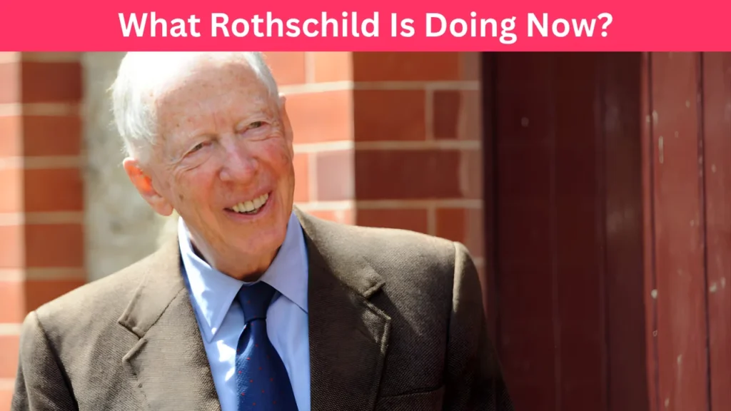 What Rothschild Is Doing Now?