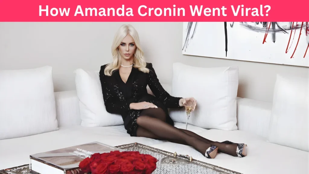 How Amanda Cronin Went Viral?