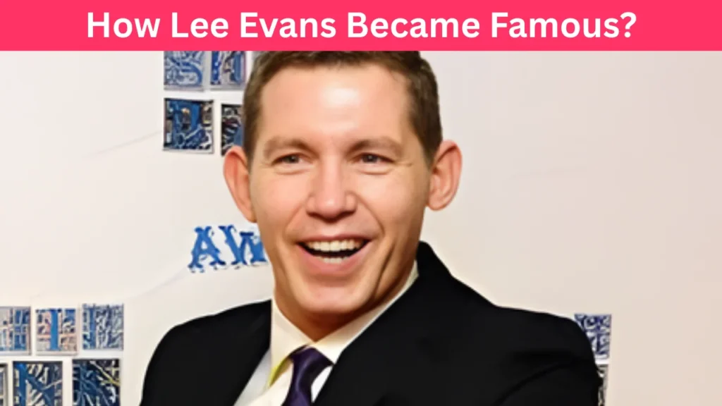 How Lee Evans Became Famous?