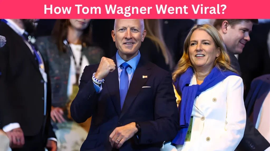 How Tom Wagner Went Viral?