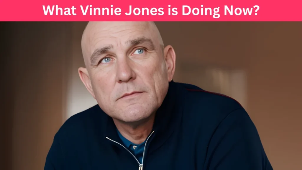 What Vinnie Jones is Doing Now?