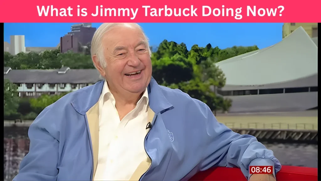 What is Jimmy Tarbuck Doing Now?