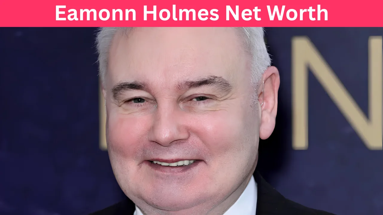 Eamonn Holmes Net Worth
