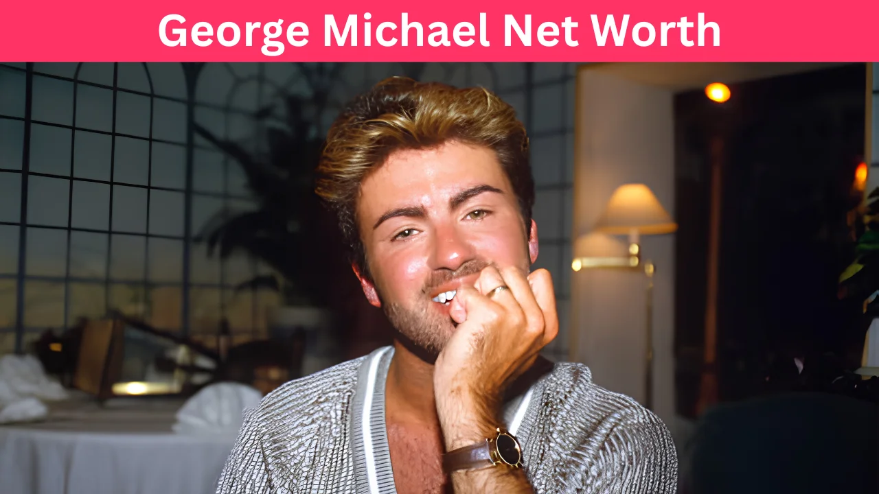 George Michael Net Worth
