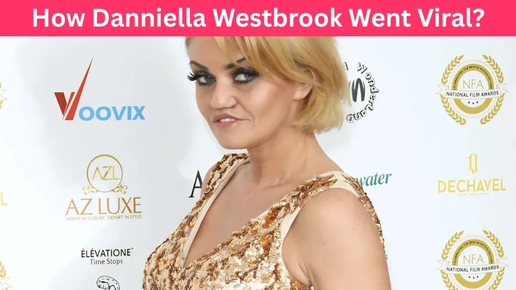 How Danniella Westbrook Went Viral?