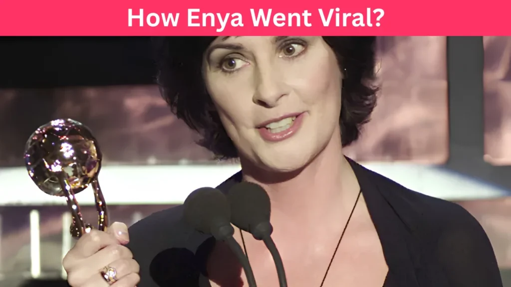 How Enya Went Viral?