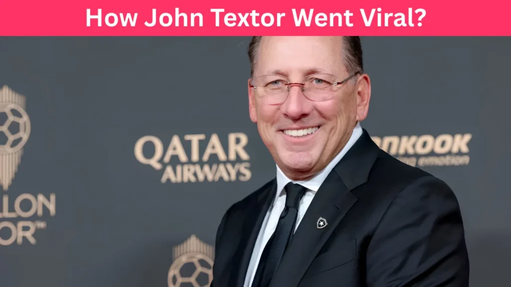 How John Textor Went Viral?