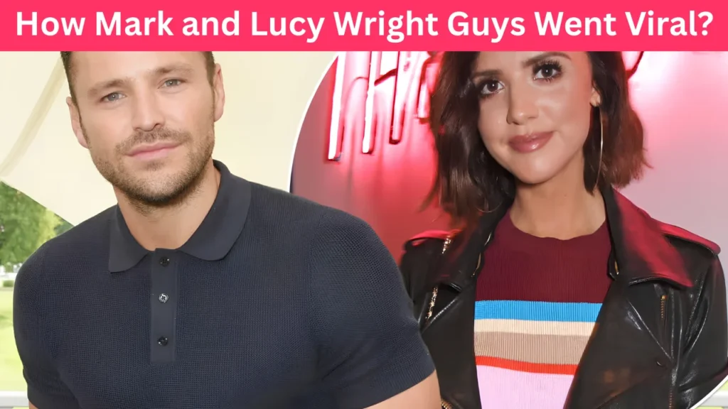 How Mark and Lucy Wright Guys Went Viral?