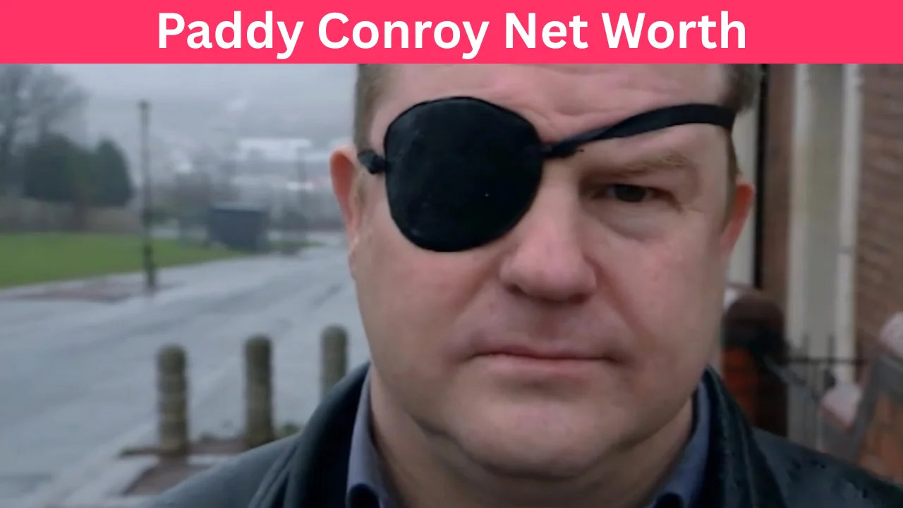 Paddy Conroy Net Worth